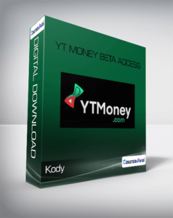 Kody - YT Money Beta Access