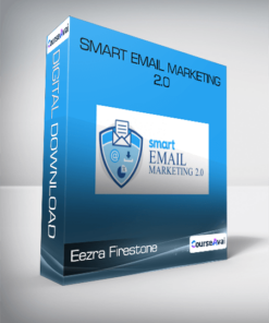 Eezra Firestone - Smart Email Marketing 2.0