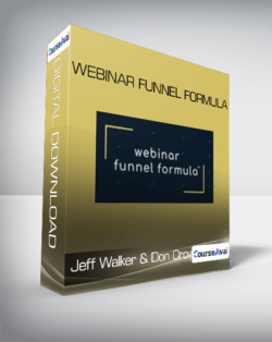 Jeff Walker & Don Crowther - Webinar Funnel Formula