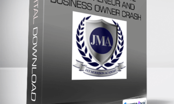 JAY MORRISON - 12 Step Real Estate Entrepreneur and Business Owner Crash Course