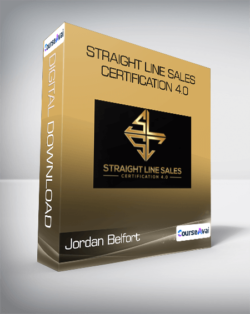 Jordan Belfort - Straight Line Sales Certification 4.0