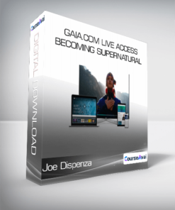 Joe Dispenza - Gaia.com LIVE ACCESS - Becoming Supernatural