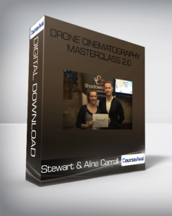 Stewart & Alina Carroll - Drone Cinematography Masterclass 2.0