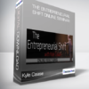 Kyle Cease - The Entrepreneurial Shift Online Seminar