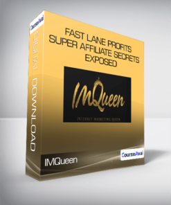 IMQueen - Fast Lane Profits - Super Affiliate Secrets Exposed