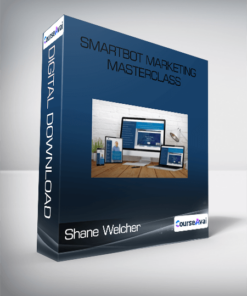 Shane Welcher - Smartbot Marketing Masterclass