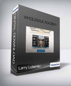 Larry Lubarsky - Wholesale Academy
