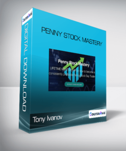 Tony Ivanov - Penny Stock Mastery