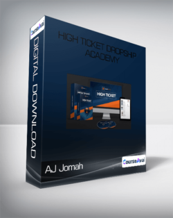 AJ Jomah - High Ticket Dropship Academy