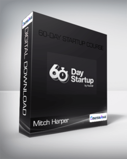 Mitch Harper - 60-Day Startup Course