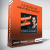 Lewis Howes - The School of Greatness Academy