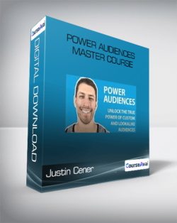 Justin Cener - Power Audiences Master Course