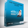 Josh Hall - Web Design Business Course