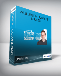 Josh Hall - Web Design Business Course