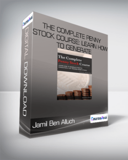 Jamil Ben Alluch - The Complete Penny Stock Course: Learn How To Generate Profits Consistently