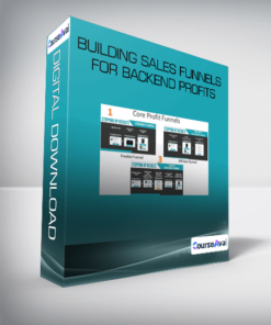 Building Sales Funnels for Backend Profits