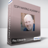 Ray Edwards - Copywriting Academy 2