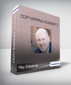 Ray Edwards - Copywriting Academy 2