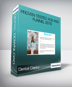 Dental Clients - Proven Tested Ads and Funnel 2019