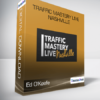 Ed O’Keefe - Traffic Mastery Live Nashville