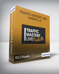 Ed O’Keefe - Traffic Mastery Live Nashville