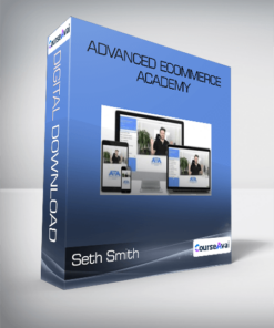 Seth Smith - Advanced Ecommerce Academy