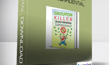 Jim Mack - Groupon Killer For Cash Confidential
