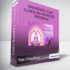 Raja Choudhury - Awakening Your Kundalini Advanced Program