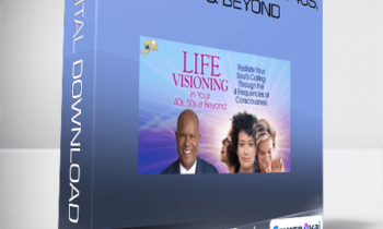 Michael Bernard Beckwith - Life Visioning in Your 40s