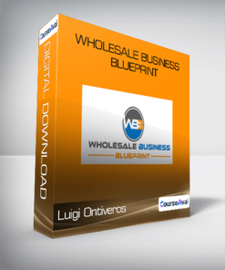Luigi Ontiveros - Wholesale Business Blueprint