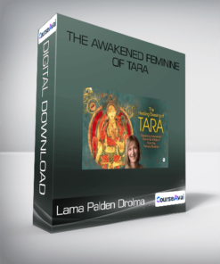 Lama Palden Drolma - The Awakened Feminine of Tara
