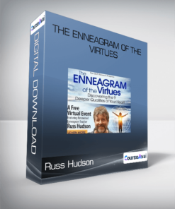 Russ Hudson - The Enneagram of the Virtues