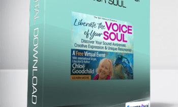 Chloe Goodchild - Liberate the Voice of Your Soul