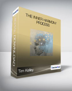 Tim Kelley - The Inner Harmony Process