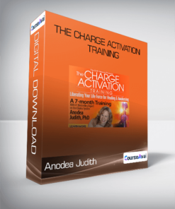 Anodea Judith - The Charge Activation Training
