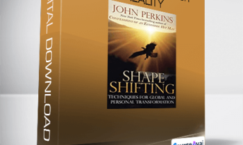John Perkins - Shapeshifting Your Reality