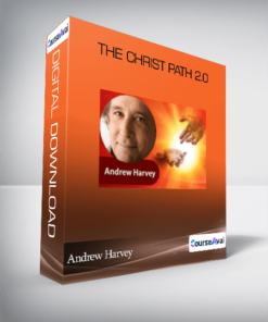 Andrew Harvey - The Christ Path 2.0