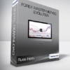 Russ Horn - Forex Master Method Evolution