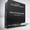 Matt Gartner - 8 Hour eCommerce Profits