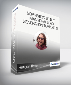 Rutger Thole - Sophisticated DFY Manychat Lead Generation Templates