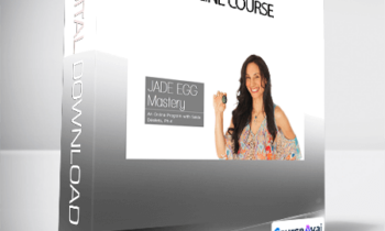 Saida Desilets - Jade Egg Mastery Online Course