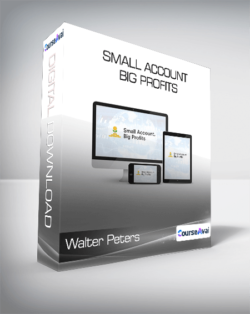 Walter Peters - Small Account Big Profits