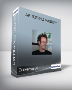 ConversionXL (Ton Wesseling) - AB Testing Mastery