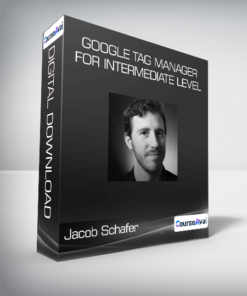 ConversionXL (Jacob Schafer) - Google Tag Manager for Intermediate Level