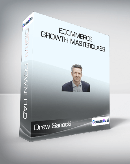 ConversionXL (Drew Sanocki) - Ecommerce Growth Masterclass