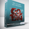 Todd Brown - MFA Live Event 2017 Recordings