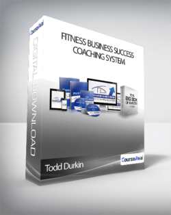 Todd Durkin - Fitness Business Success Coaching System