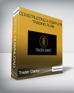 Trader Dante - Constructing A Complete Trading Plan