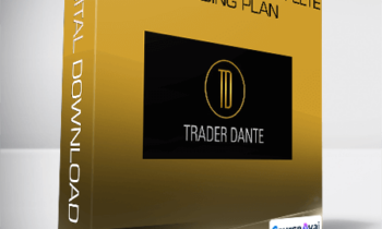 Trader Dante - Constructing A Complete Trading Plan