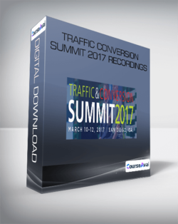 Traffic Conversion Summit 2017 Recordings